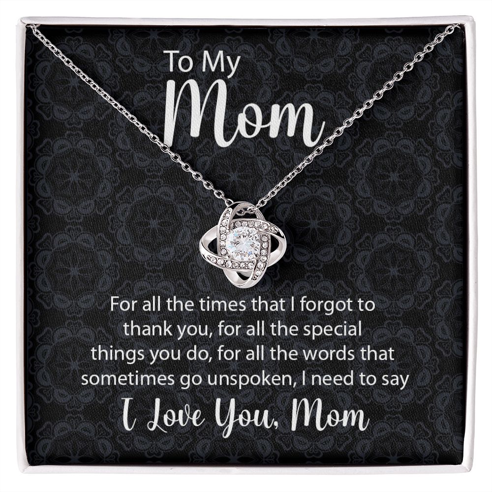 To My Mom Love Knot Necklace For All The Times
