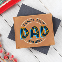 You Are The Best Dad In The World Leather Wallet